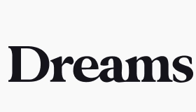Dreams